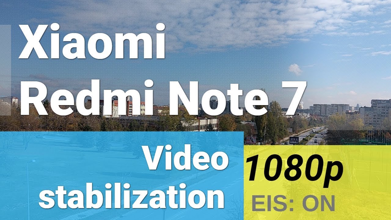Xiaomi Redmi Note 7 1080p@30fps stabilization test EIS: ON