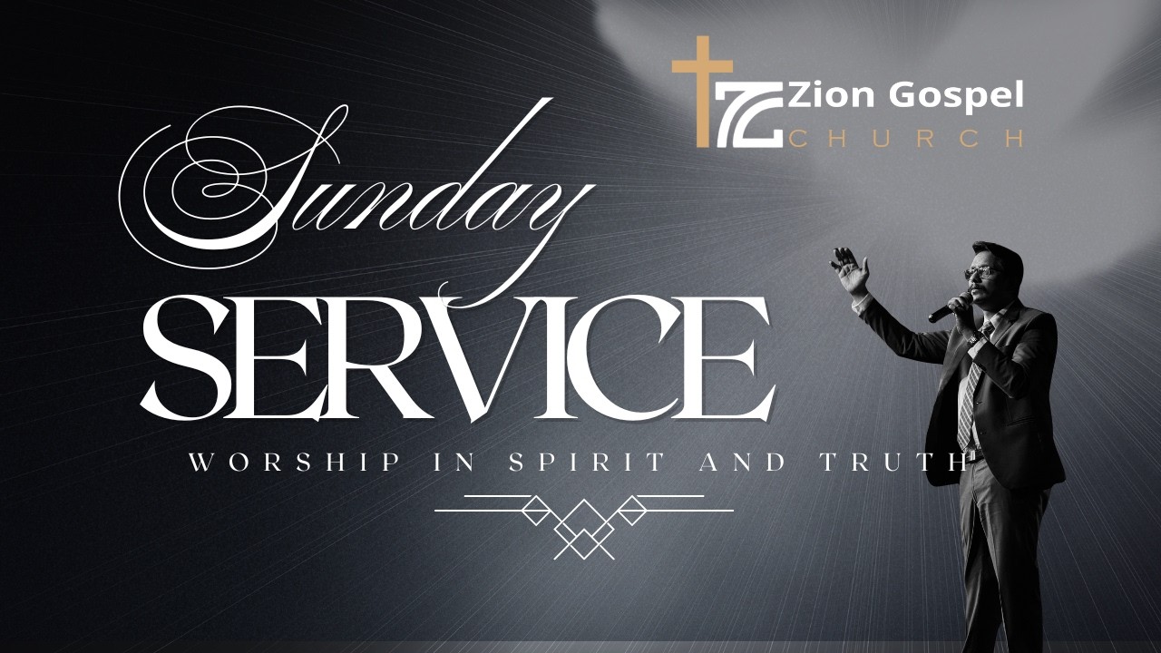 THE ZION GOSPEL CHURCH - SUNDAY SERVICE - 08-02-2026
