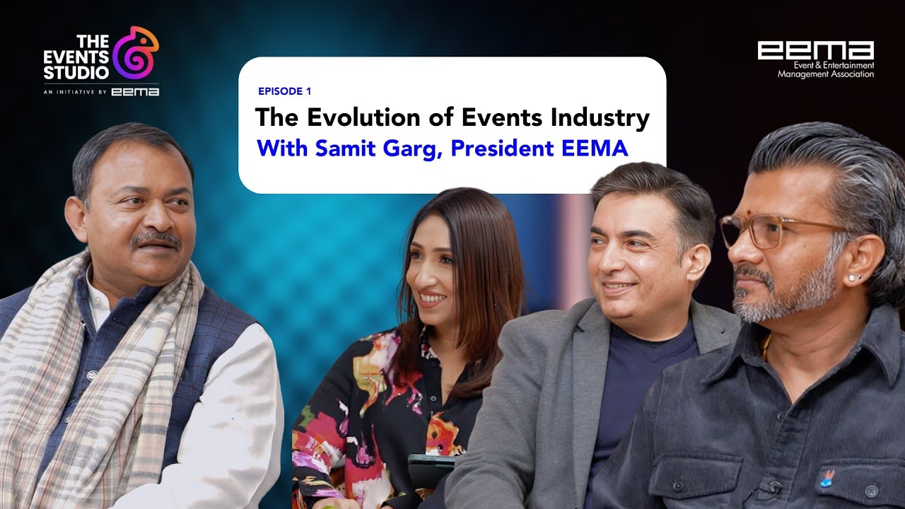 The Untold Story of India’s Event Industry Ft. Samit Garg | EEMA |The Events Studio – Ep 1, Part 1