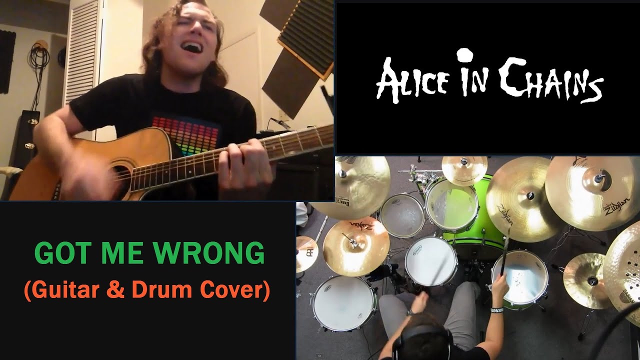 Alice In Chains - Got Me Wrong - Guitar & Drum Cover