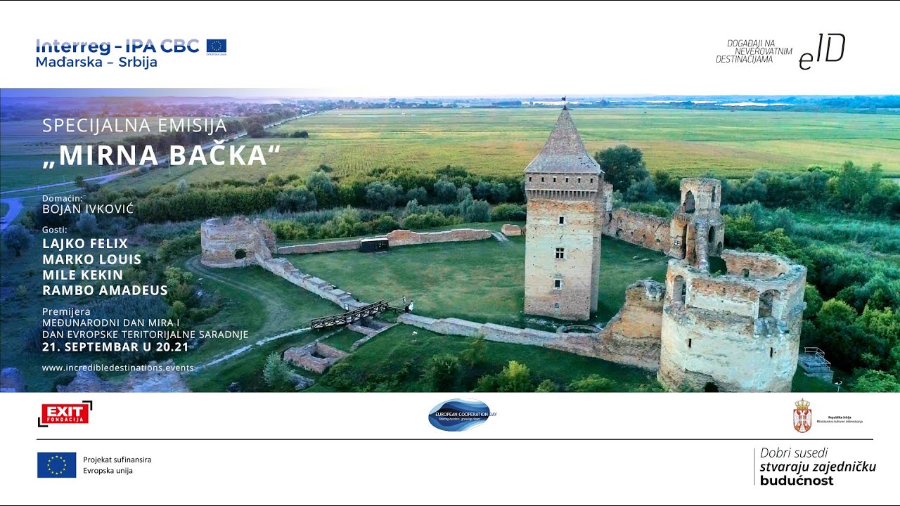 Incredible Destinations Events Bač | Specijalna emisija &bdquo;Mirna Bačka&ldquo;