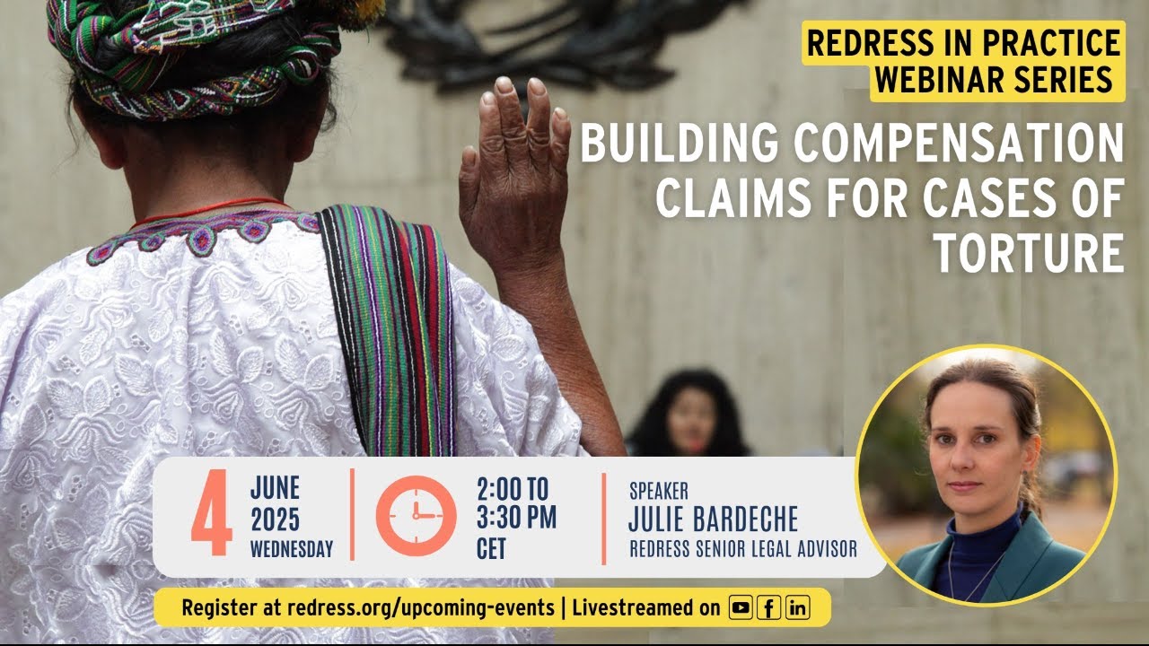 REDRESS Webinar series: Building Compensation Claims for Cases of Torture