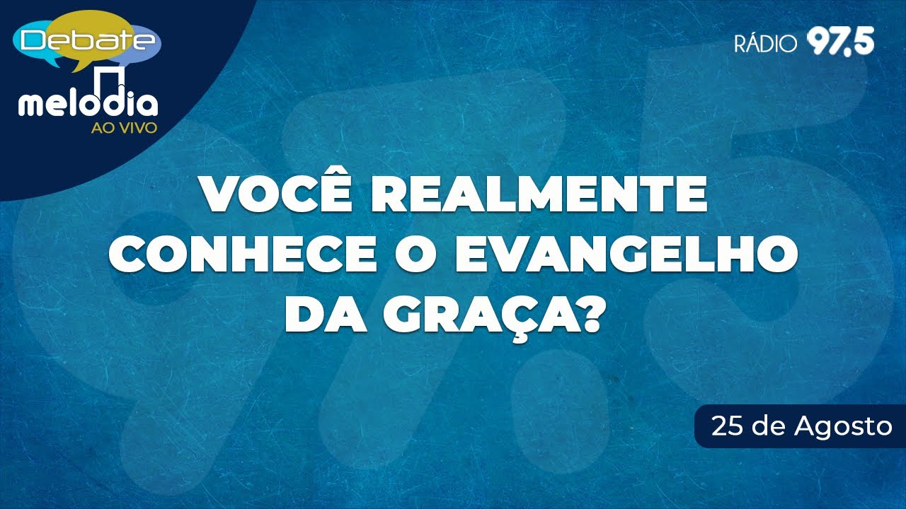 Você realmente conhece o Evangelho da Graça?