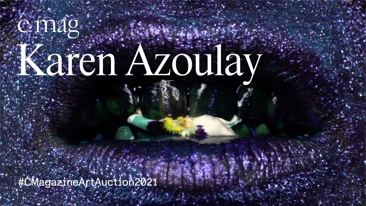 Karen Azouley - C Magazine Auction 2021