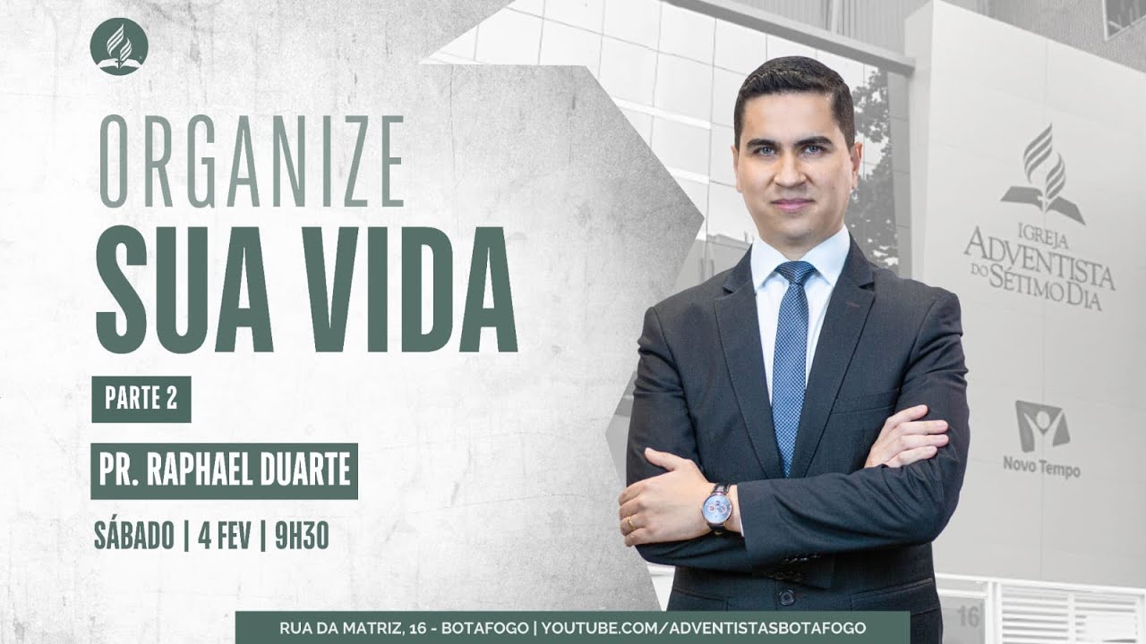 🔴 ORGANIZE SUA VIDA | Pr. Raphael Duarte | Sábado - 4/2/2023 - Parte #2