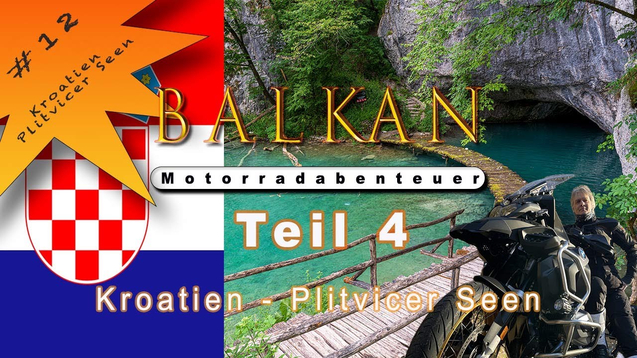 Kroatien - Plitvicer Seen - Motorradabenteuer Balkan 2025: Teil 4