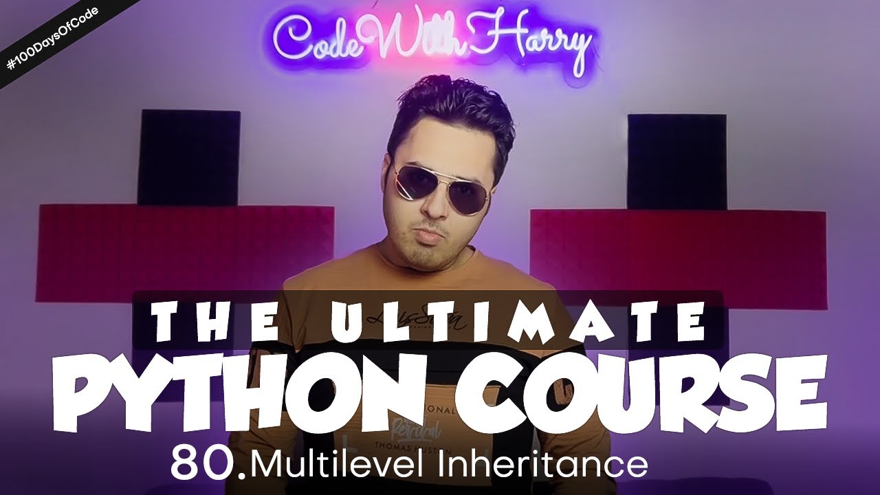 Multilevel Inheritance in Python | Python Tutorial - Day #80