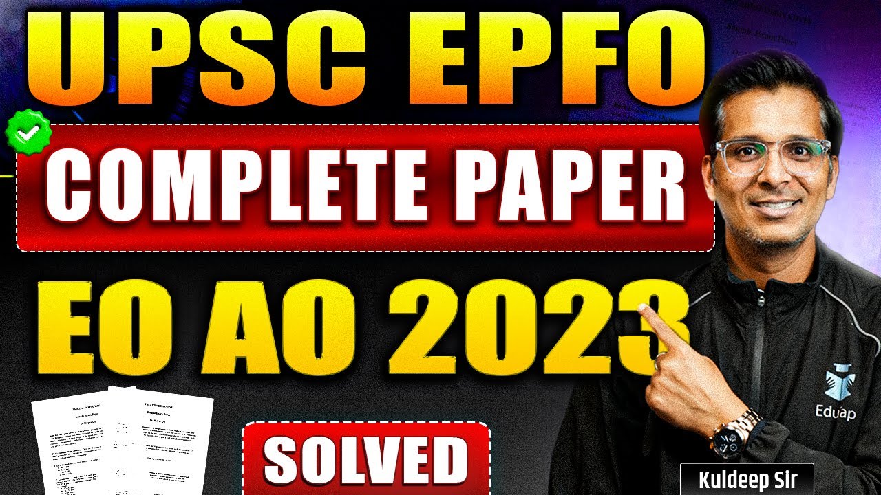 Complete UPSC EPFO Previous Year Question Paper 2023 | EPFO EO AO Solved PYQ | EPFO PYQs Solution