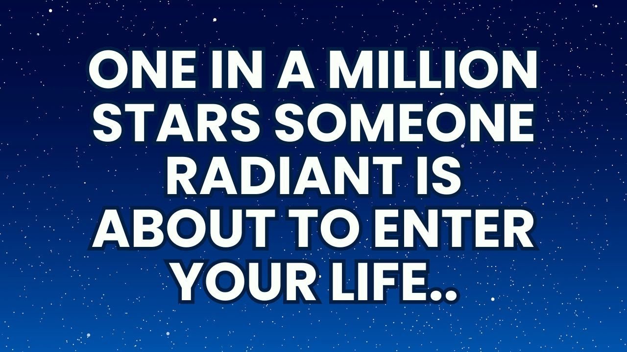 Angel Say Today | ONE IN A MILLION SOUL&hellip; A RADIANT PERSON is Coming Into Your Life!