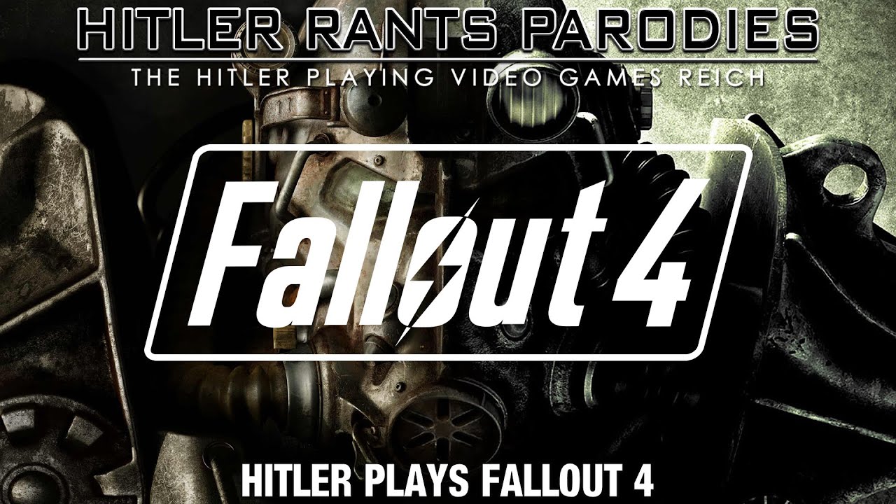 Hitler plays Fallout 4