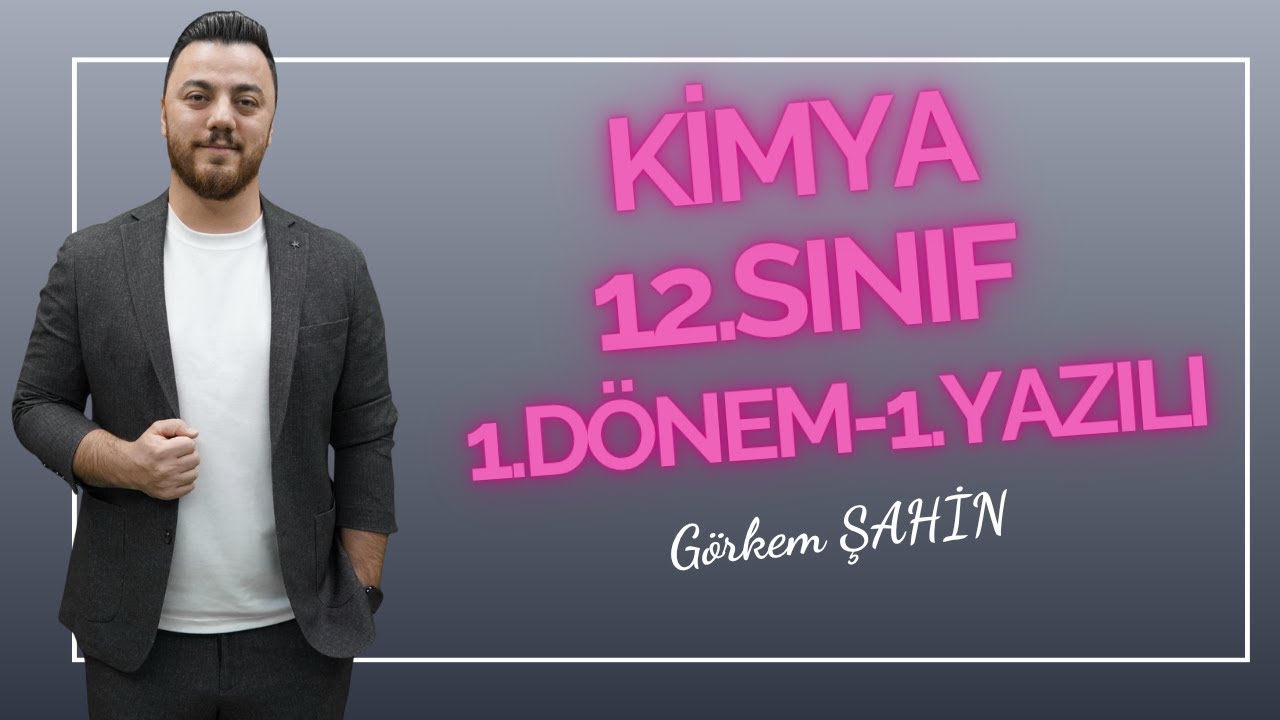 12. Sınıf Kimya Yazılıya Hazırlık Taktikleri!