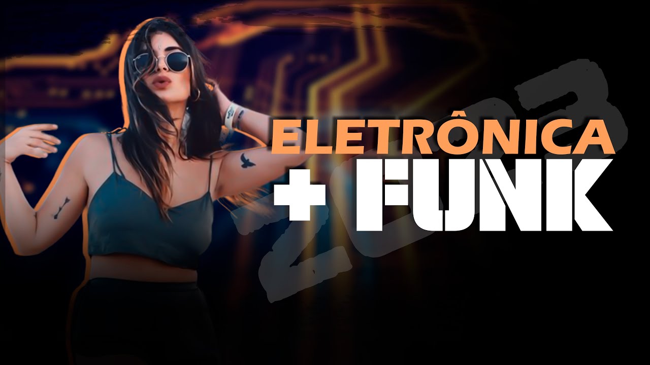 SET-MIX | MUSICA ELETRÔNICA BR + FUNK | Eletrônic Music Brazil [ REMIX 2023 ] 01