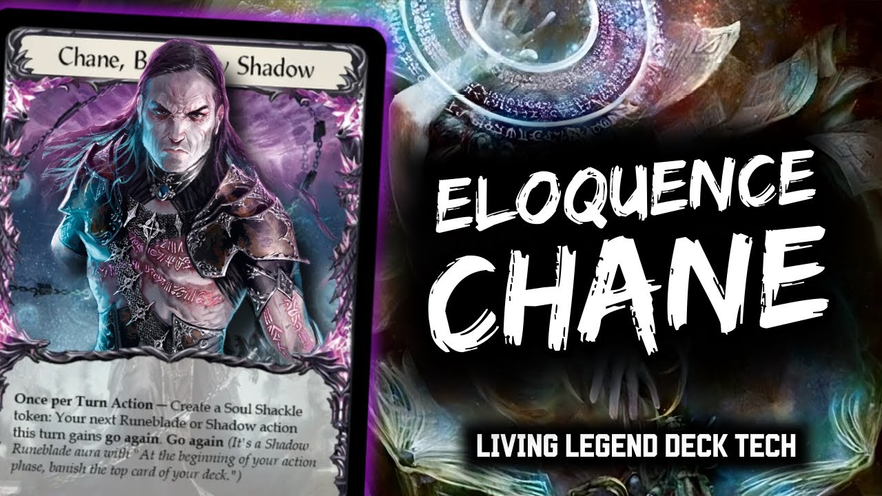 Eloquence Chane - Living Legend Deck Tech | FABTCG