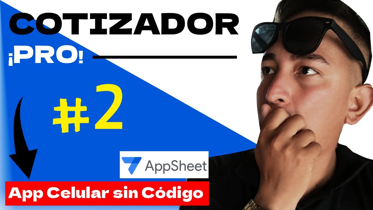 🔥 Cómo Crear una APP de COTIZACIONES Paso a Paso con AppSheet (Bots, Script, Correos) 🚀 2025 | #2