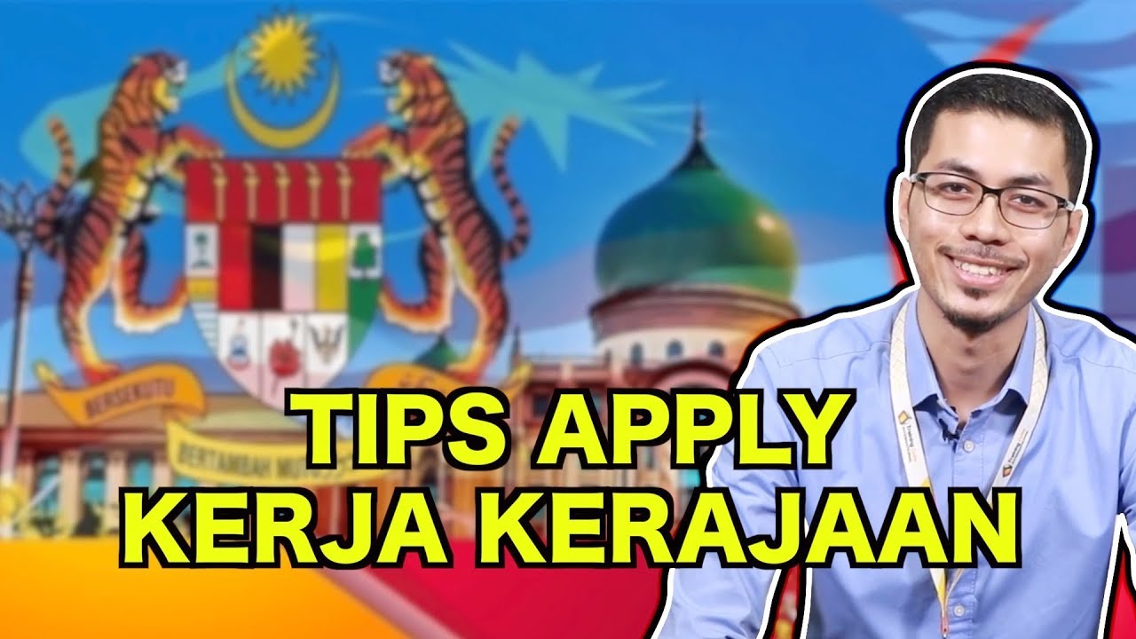 Tips Apply Kerja Kerajaan