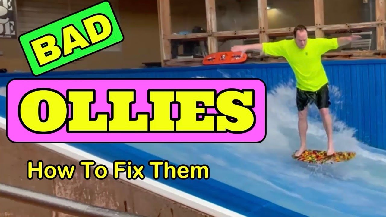 How To Fix Bad Ollies On The Flowrider