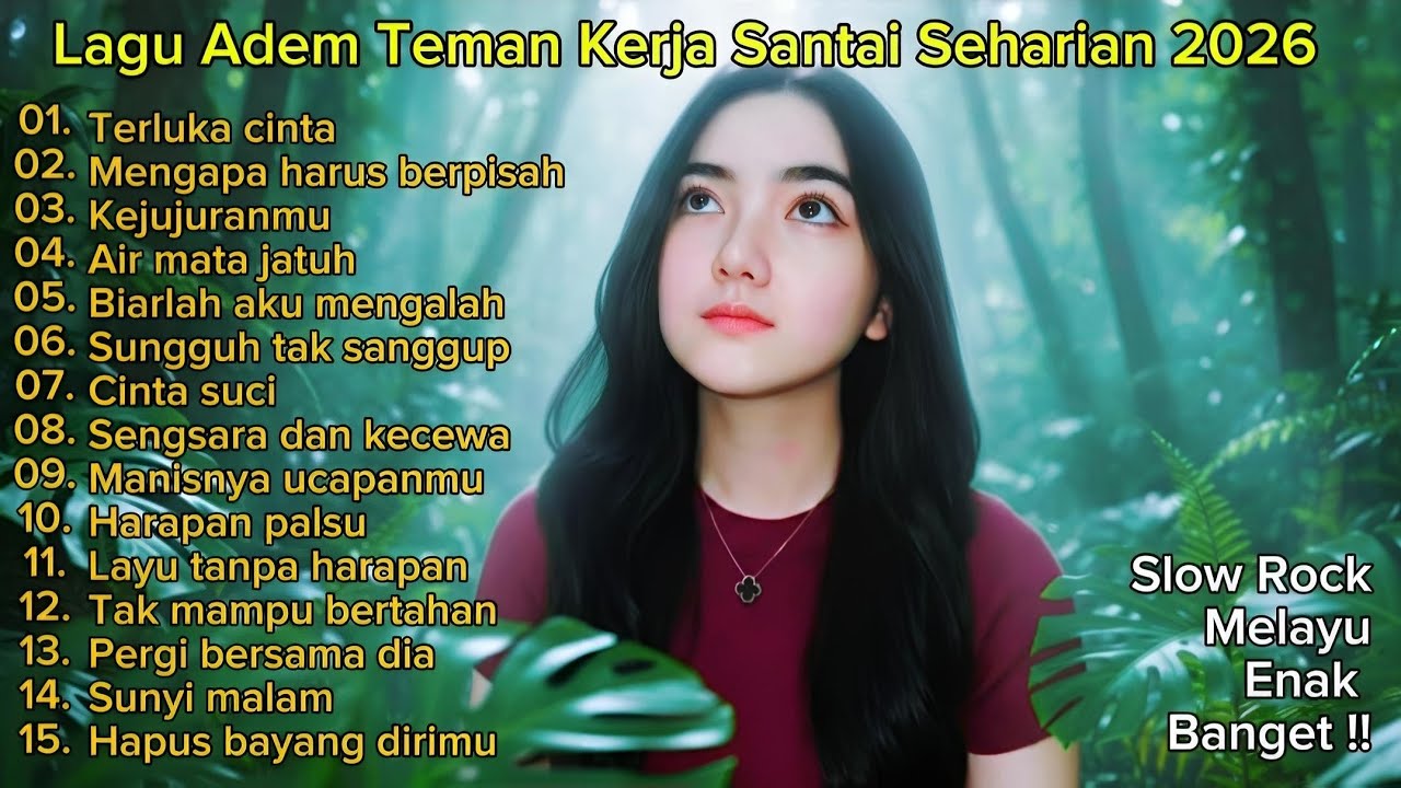 🎶LAGU TENANG TERPOPULER BIKIN ADEM 2026 | FULL ALBUM SLOW ROCK & MELLOW TERBARU FULL SEHARIAN 