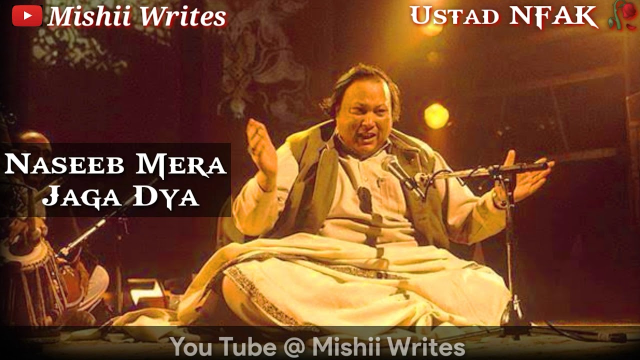 Naseeb Mera Jaga Diya | Nusrat  Fateh Ali Khan Qawali| Nfak full Qawali