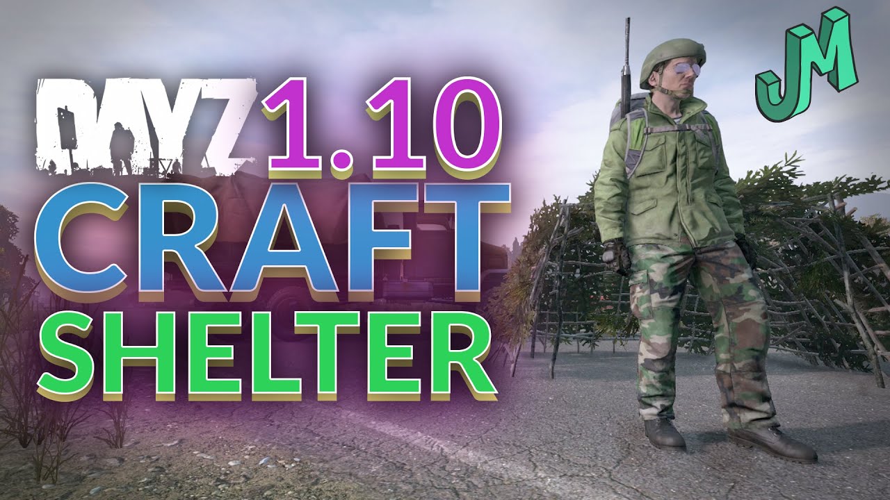 DayZ 1.10 🎒 Craft Shelters 🎮 PS4, XBOX, PS5, Series X|S and PC