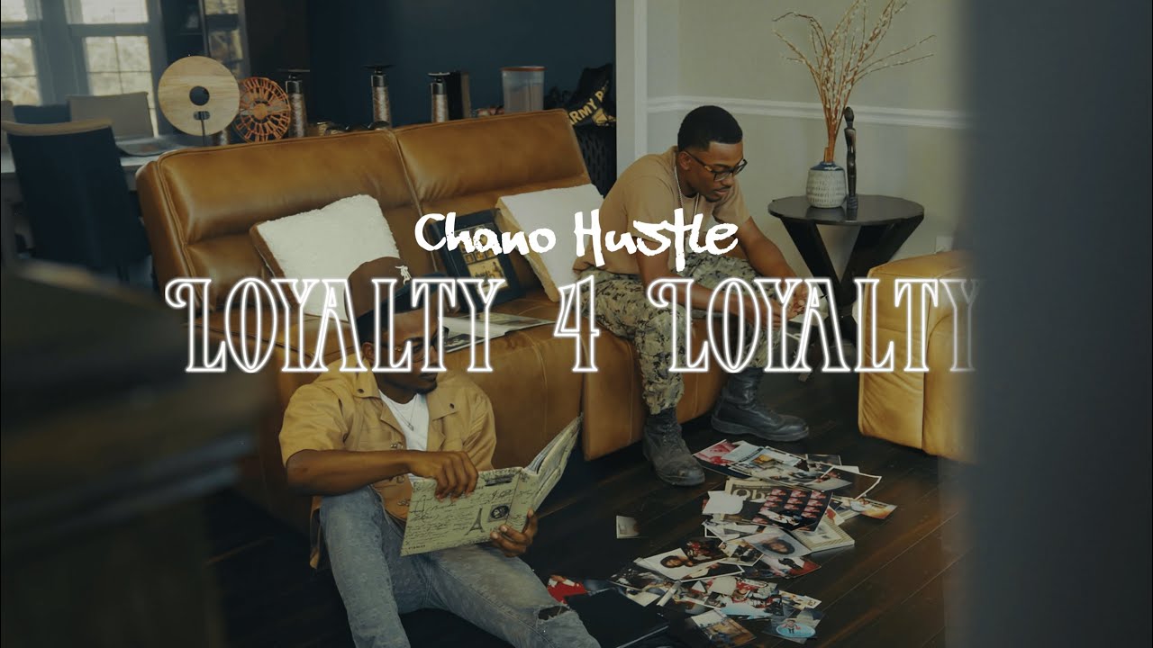 Chano Hustle - Loyalty 4 Loyalty (official music video) Dir. By @Motivisual.pro