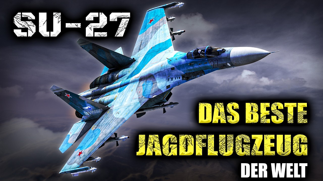 Su-27 Flanker: Das beste Jagdflugzeug der Welt? | Dokumentation