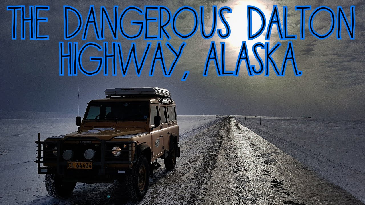 Tackling the dangerous Dalton Highway in winter to Deadhorse Alaska - Part 1. Land Rover Defender.