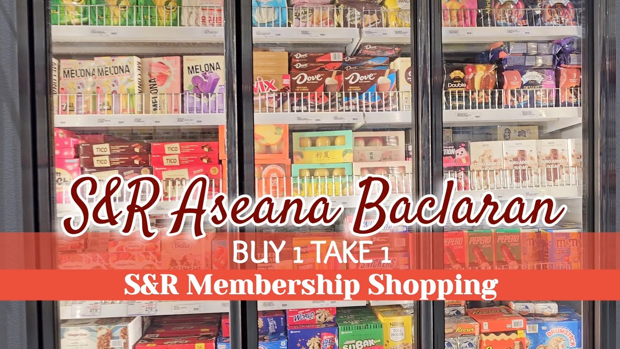 S&R Grocery Shopping | Price Update July 2025 | S&R Aseana- Baclaran ,Parañaque|  Buy 1 Take 1