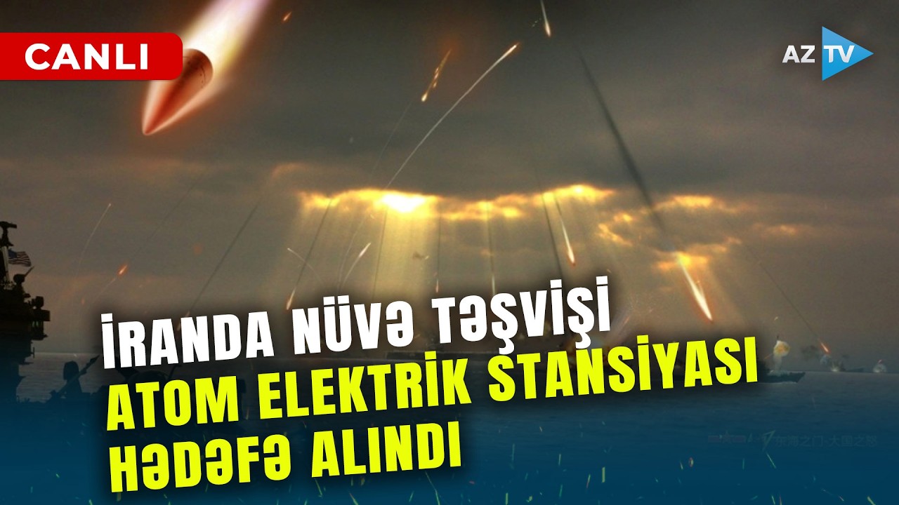 SON DƏQİQƏ! Bu dəfə İranın ATOM elektrik stansiyası hədəfə alındı: TƏCİLİ ÇAĞIRIŞ EDİLDİ