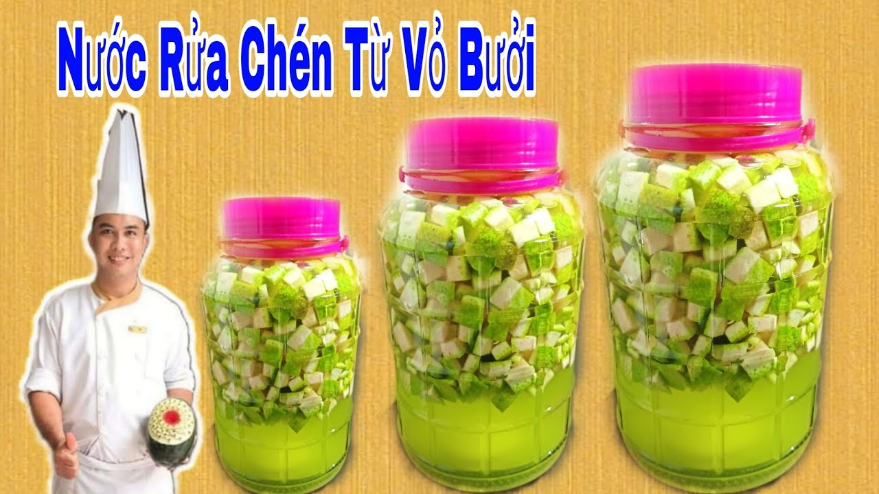 Tận Dụng Vỏ Bưởi Làm Nước Rước Chén Lau Bếp Sạch Bóng