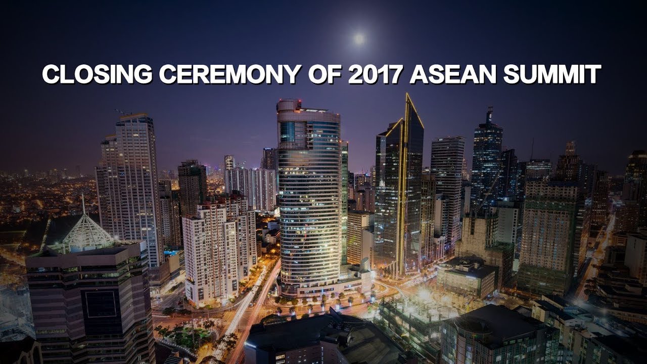 Live: Closing ceremony of 2017 ASEAN Summit 2017东盟峰会正式闭幕