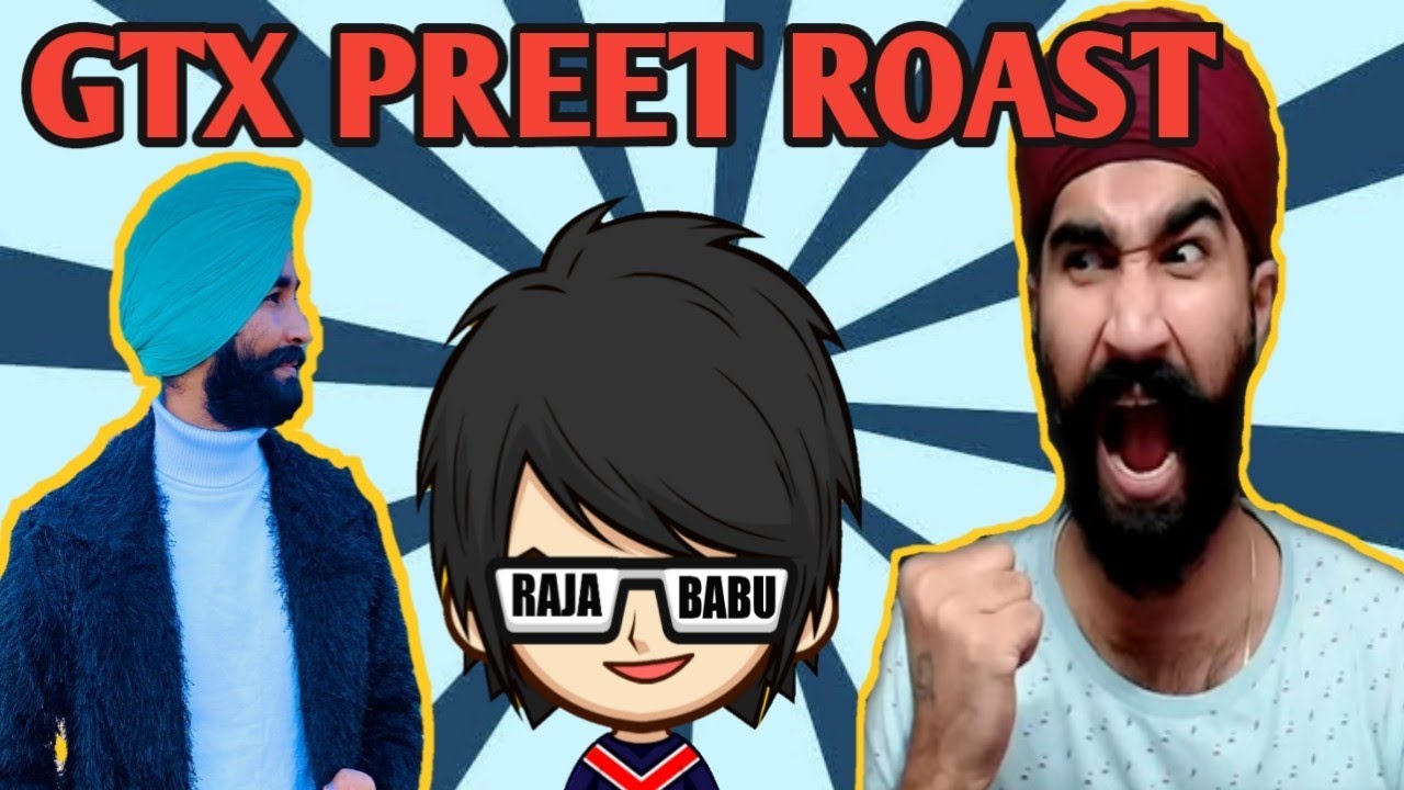 GTX PREET ROAST | GTX PREET THE TATAA | GTX PREET ROASTED BY RAJABABU Part 2