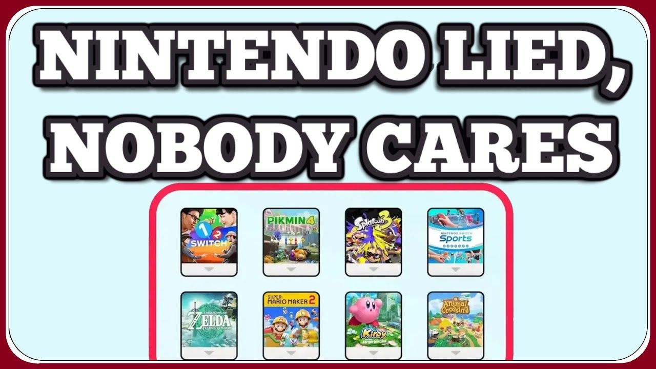 Nintendo LIED and NOBODY Cares