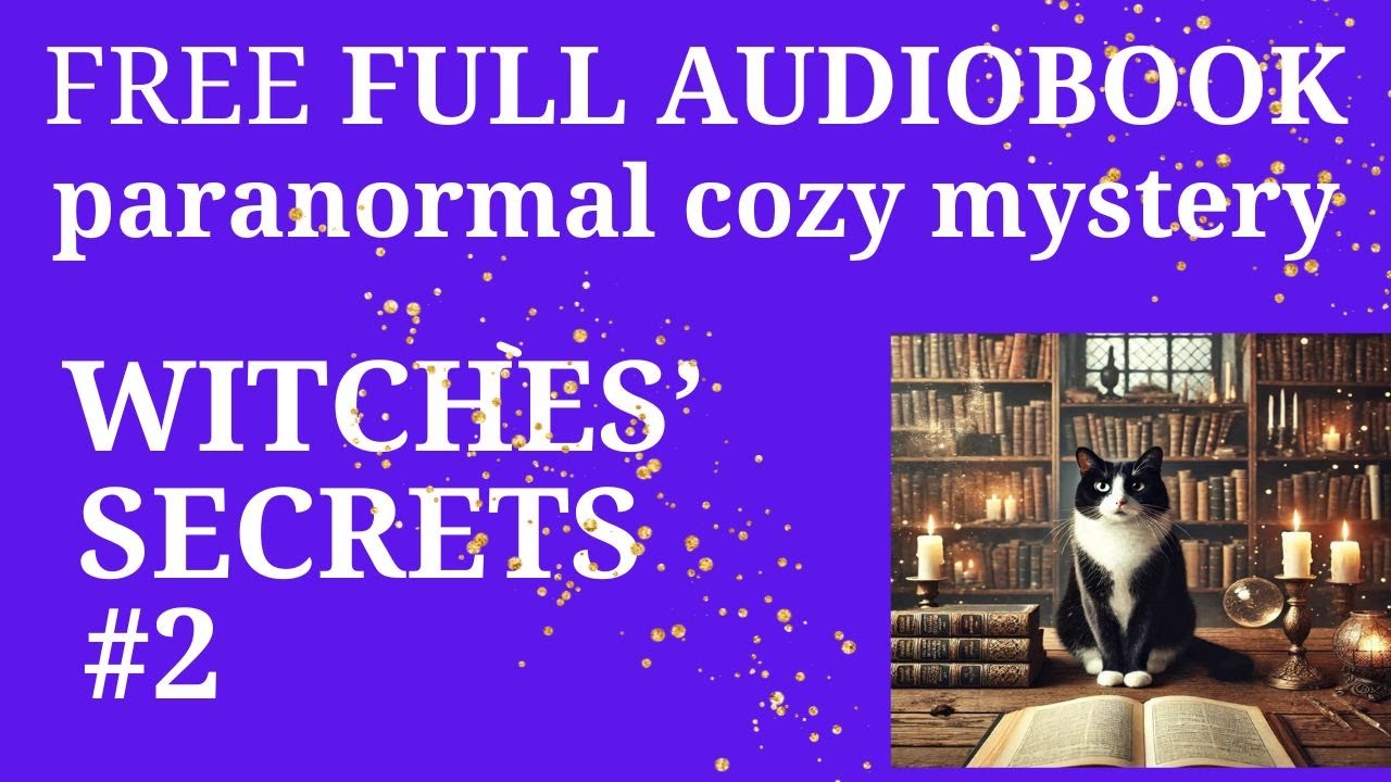 FREE FULL AUDIOBOOK. Witches' Secrets Book 2, Vampires and Wine Paranormal Cozy Mysteries