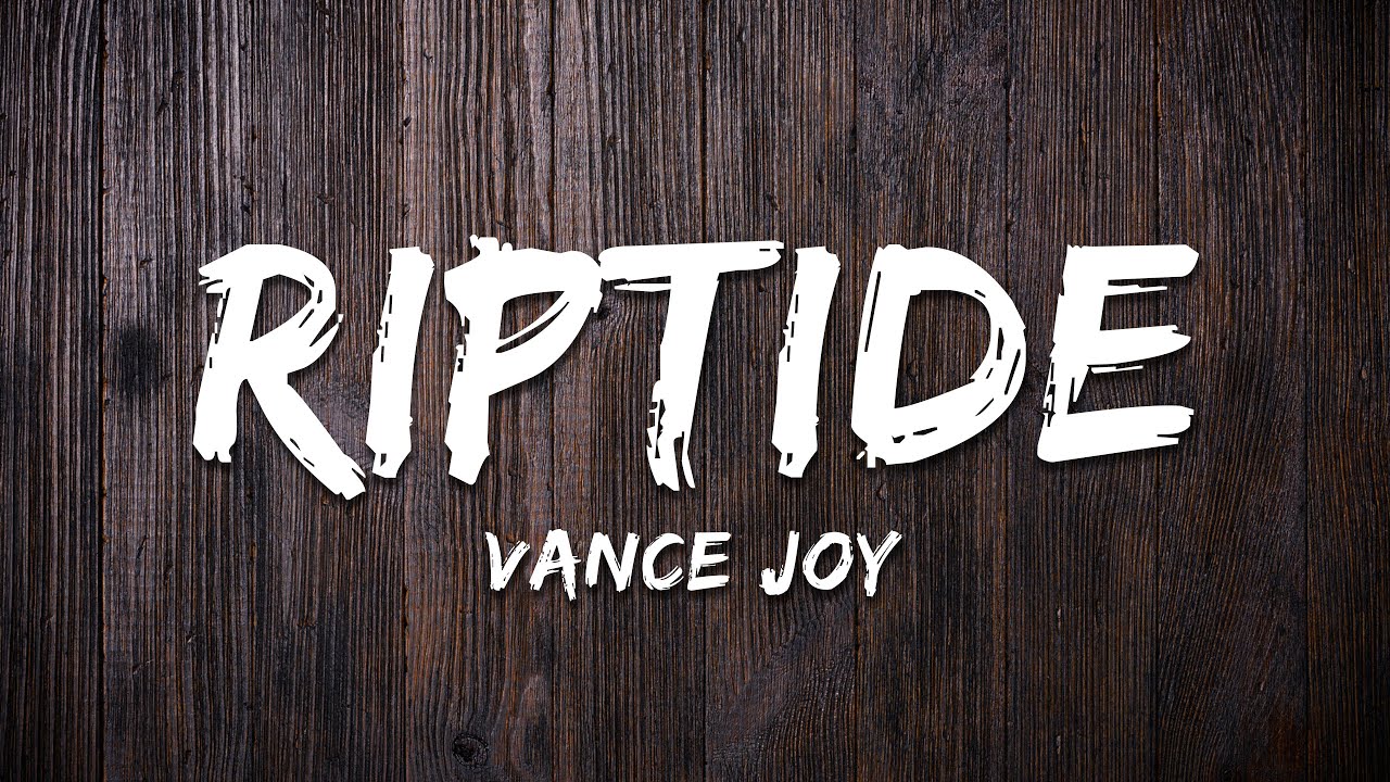 Vance Joy - Riptide (Lyrics)