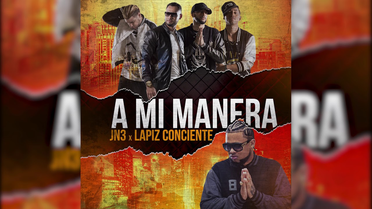 JN3 - A Mi Manera ft. Lapiz Conciente (Audio)