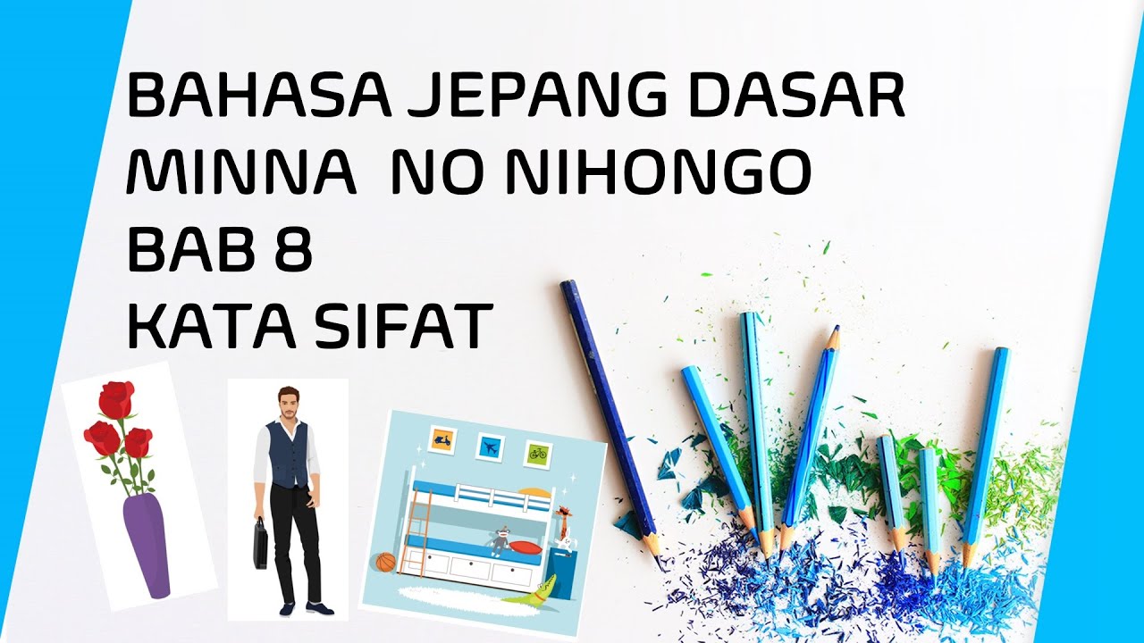 Bahasa Jepang Dasar BAB #8 Minna no Nihongo