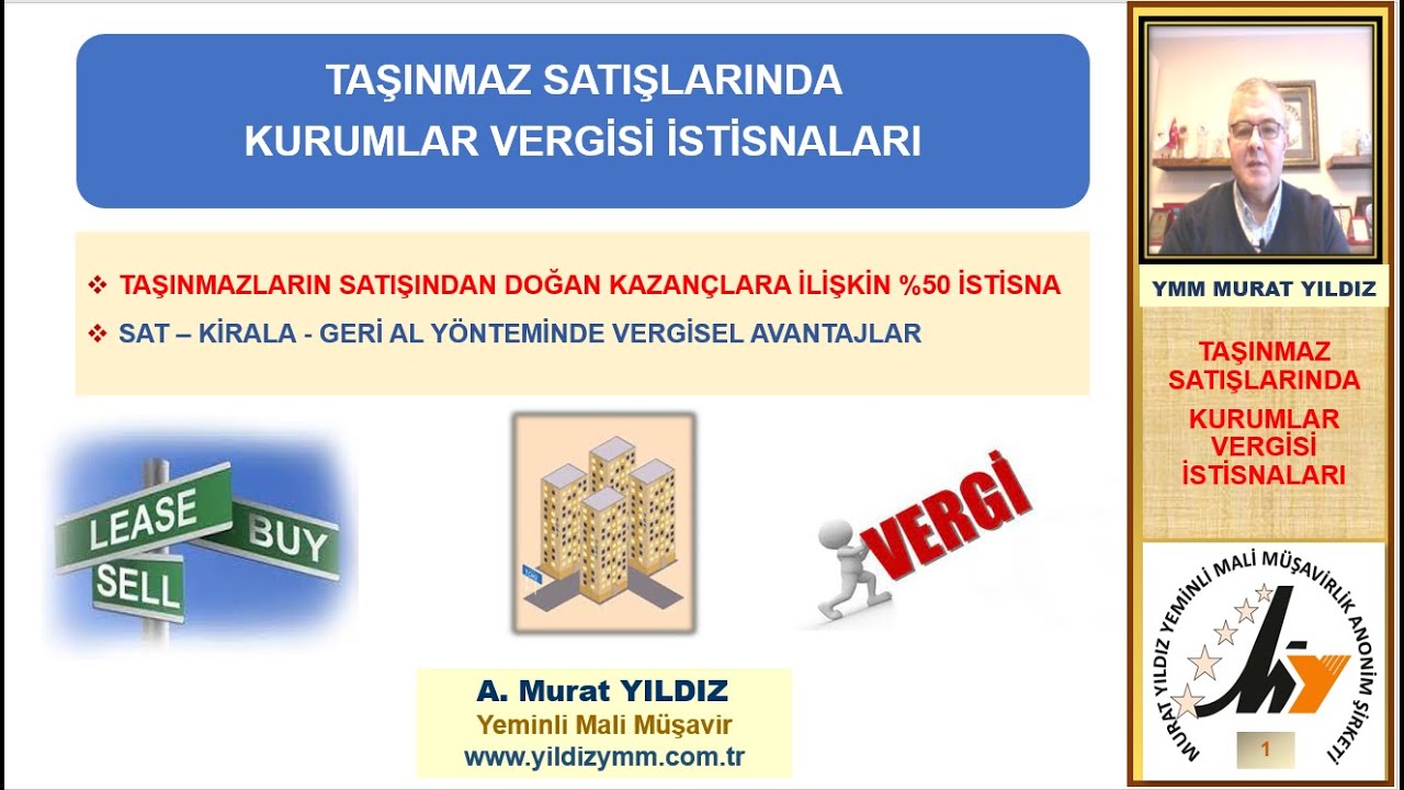 2- TAŞINMAZ SATIŞINDA KURUMLAR VERGİSİ İSTİSNALARI
