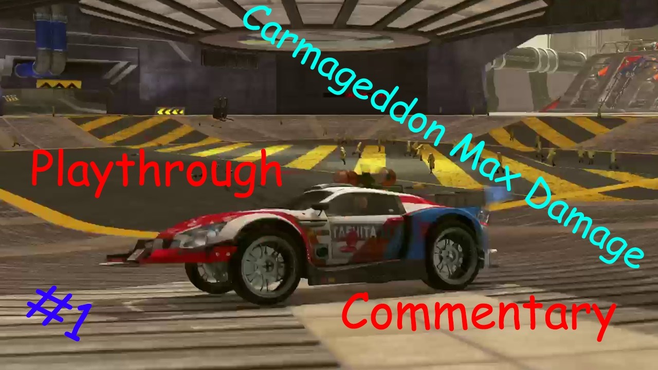 Carmageddon Max Damage Playthrough Commentary #1 (Not Edited)