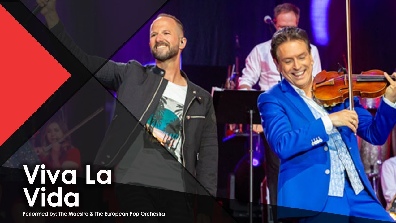 Viva La Vida - The Maestro & The European Pop Orchestra