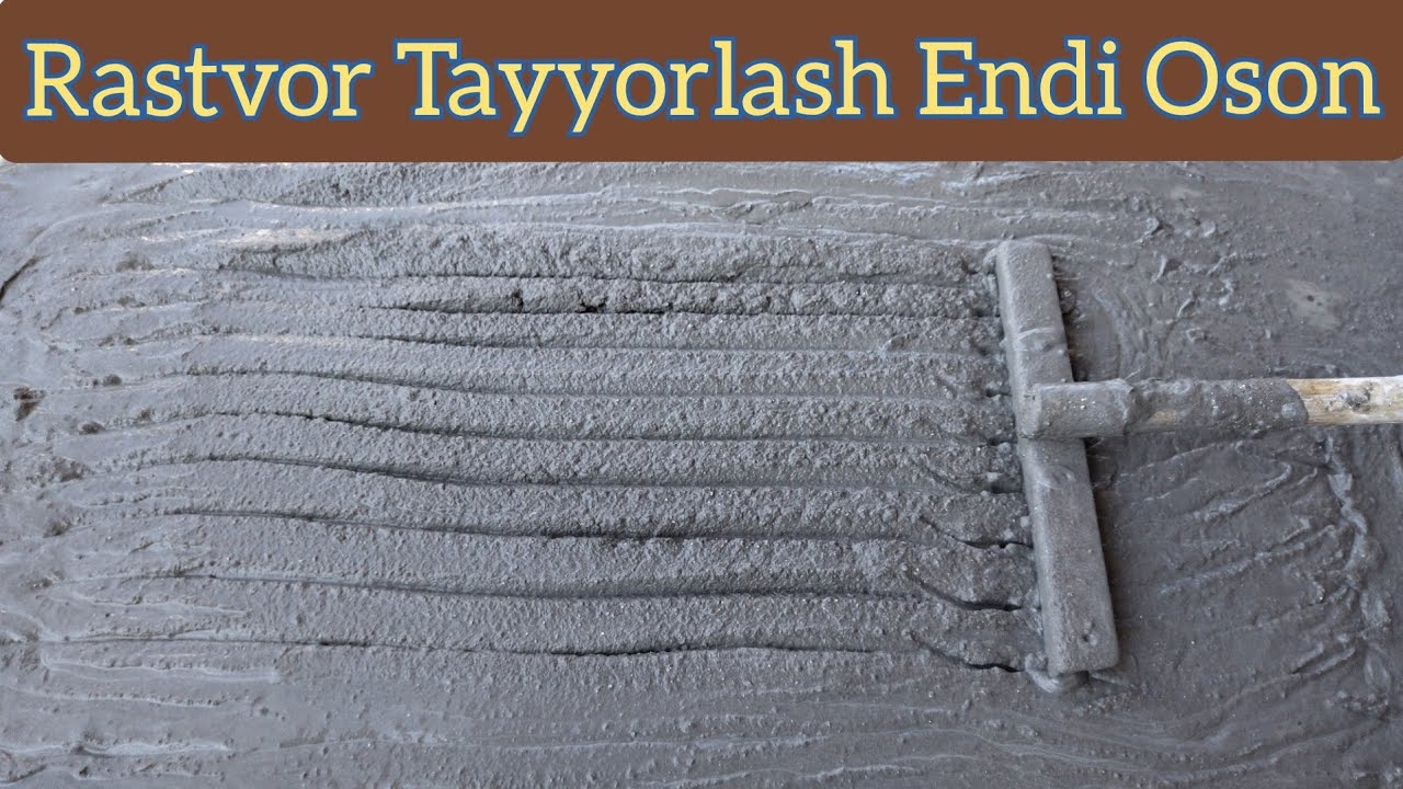 Endi Rastvor Tayyorlash Oson/Энди Раствор Таййорлаш Осон