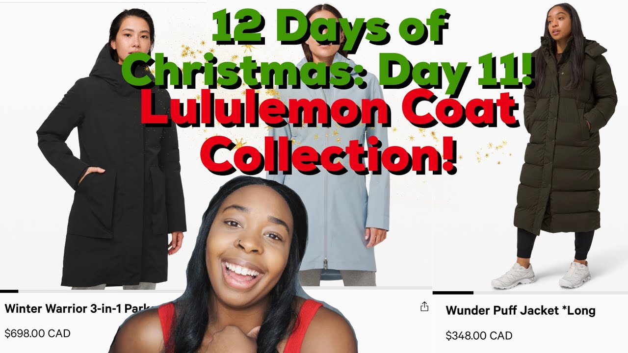 12 Days of Christmas | Day 11: Lululemon Jacket Collection! Wunder Puff, Winter Warrior, Rain Rebel!
