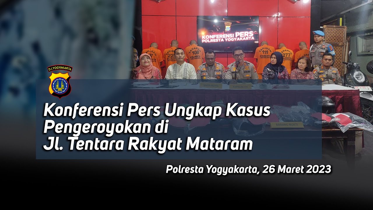 KONPERS UNGKAP KASUS PENGEROYOKAN JL TENTARA RAKYAT MATARAM, YOGYAKARTA DAN OKNUM DC
