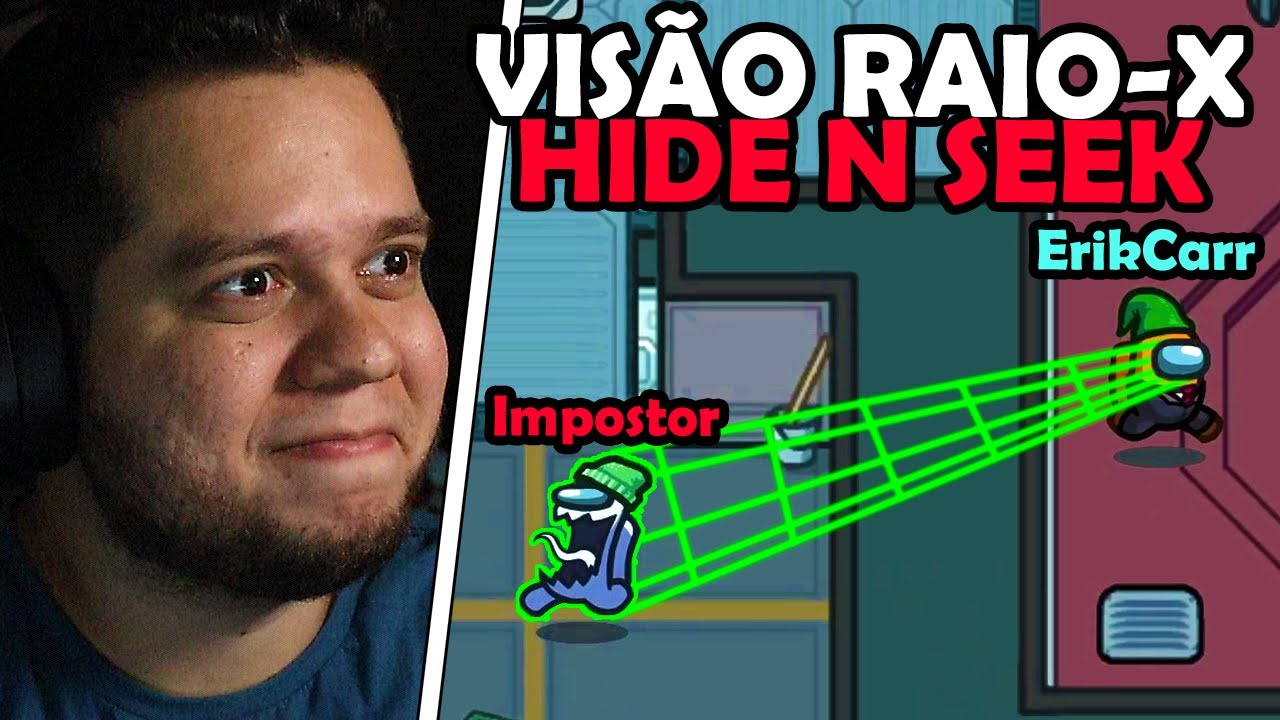 AMONG US HIDE N SEEK mas.. EU TENHO VISÃO RAIO-X (Esconde Esconde)