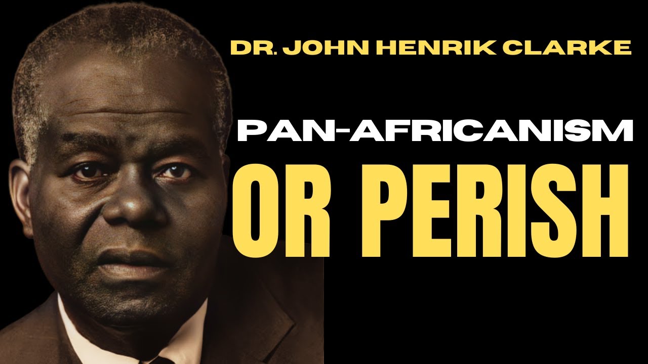 Dr. John Henrik Clarke: Pan-Africanism or Perish Lecture check1