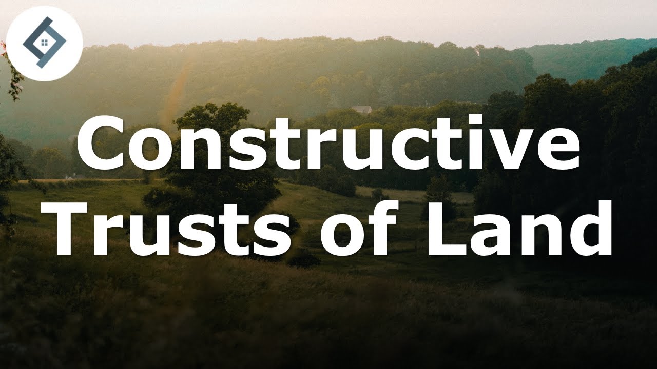 Constructive Trusts of Land