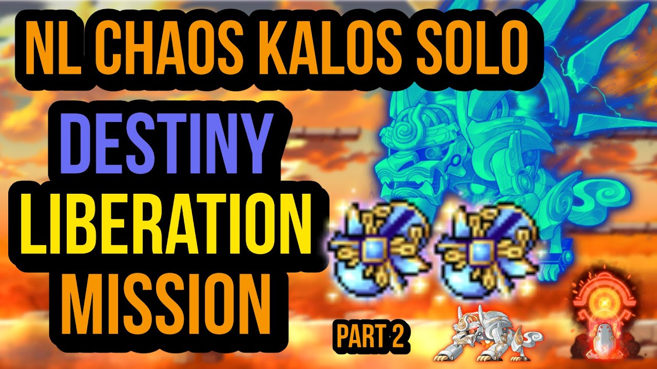 [Kronos] Night Lord Chaos Kalos Solo (Destiny Liberation Mission)