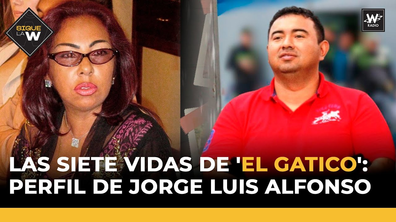Las siete vidas de 'el Gatico' perfil de Jorge Luis Alfonso el hijo de Enilce López | Sigue La W