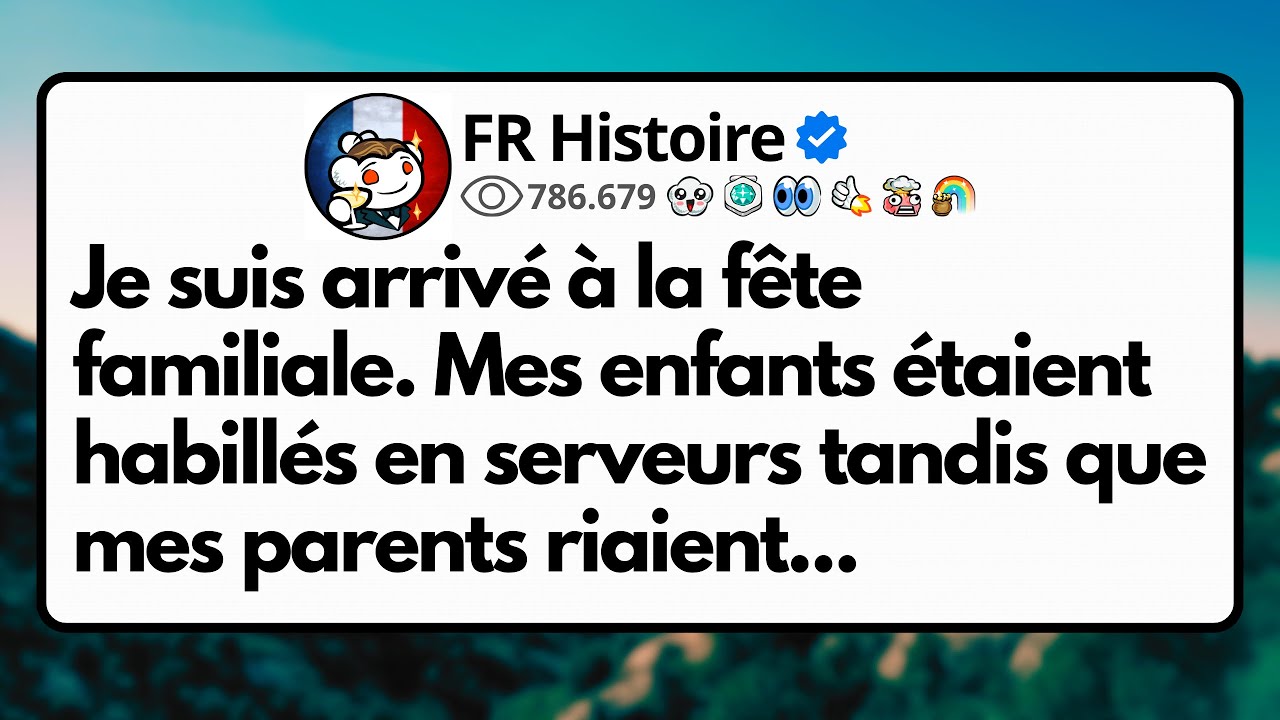 Je suis arrivé à la fête familiale. Mes enfants étaient habillés en serveurs tandis que mes...