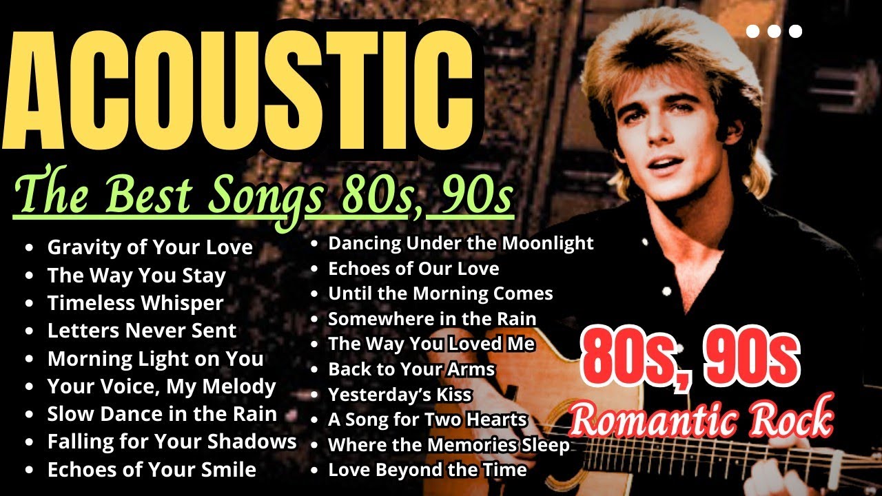 MAGICAL 80s & 90s Acoustic Rock Ballads 💕 Romantic Oldies for Chill & Relax Time Stress-Free Moments