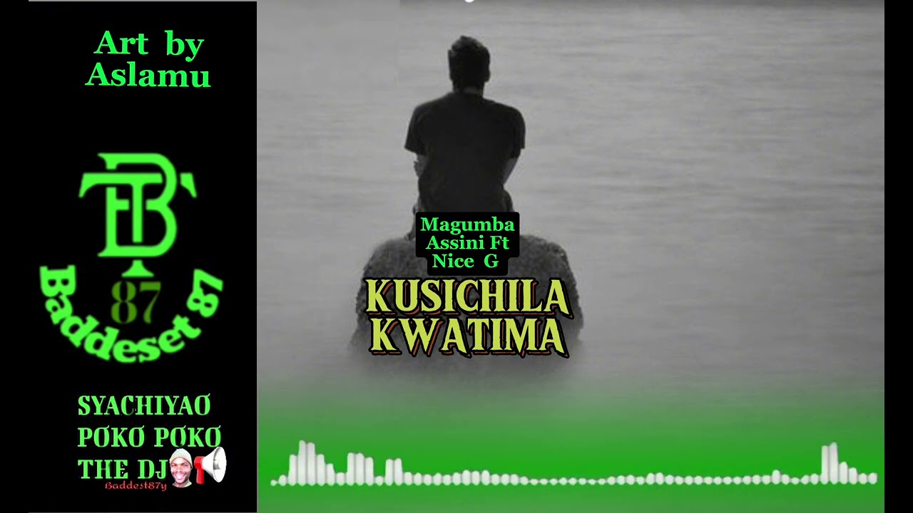 Magumba Assini Ft Nice G x Kay Kay_Kusichila Kwatima(Official Audio)